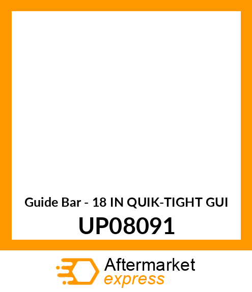 Guide Bar - 18 IN QUIK-TIGHT GUI UP08091