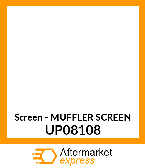 Screen - MUFFLER SCREEN UP08108