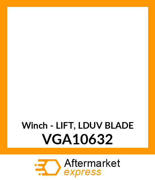 Winch - LIFT, LDUV BLADE VGA10632