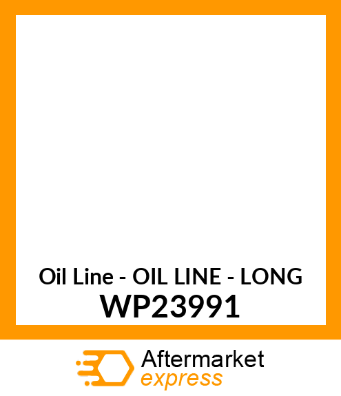 Oil Line - OIL LINE - LONG WP23991