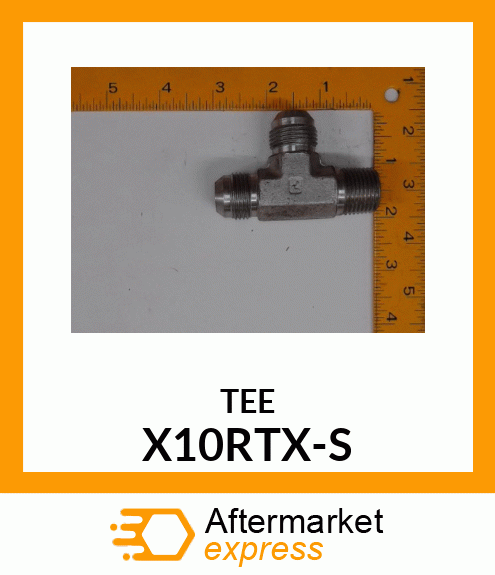 Tee Fitting - FITTING X10RTX-S