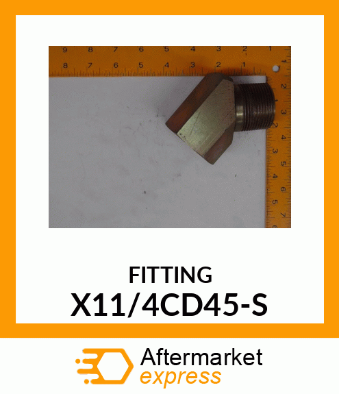 FITTING X11/4CD45-S