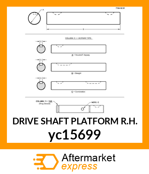 DRIVE SHAFT PLATFORM R.H. yc15699