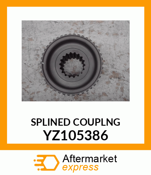 SPLINED COUPLING YZ105386