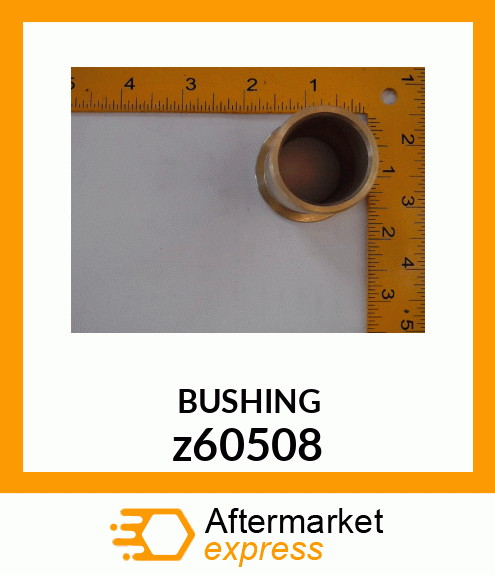 BUSHING z60508