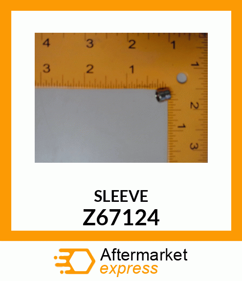 SLEEVE FITTING Z67124