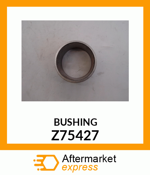 BUSHING Z75427