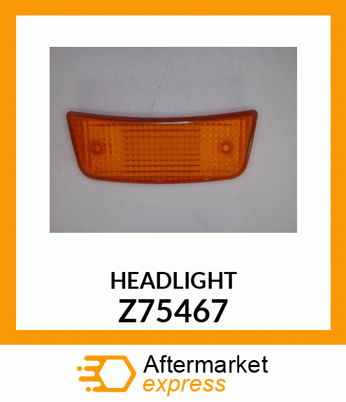 HEADLIGHT Z75467