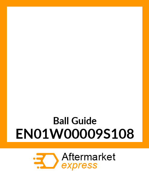Ball Guide EN01W00009S108