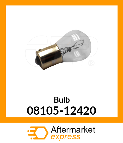 BULB? 25W,TURN SIGNAL AND BACK-UP LAMP 08105-12420