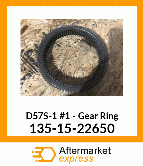 D57S-1 #1 - Gear Ring 135-15-22650