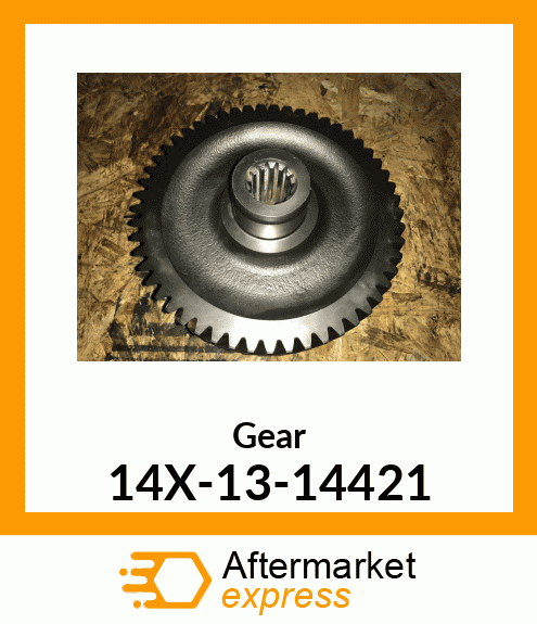 Gear 14X-13-14421