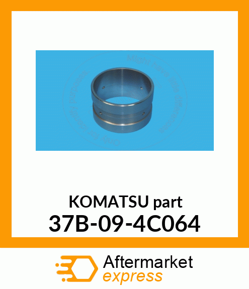 KOMATSU part 37B-09-4C064