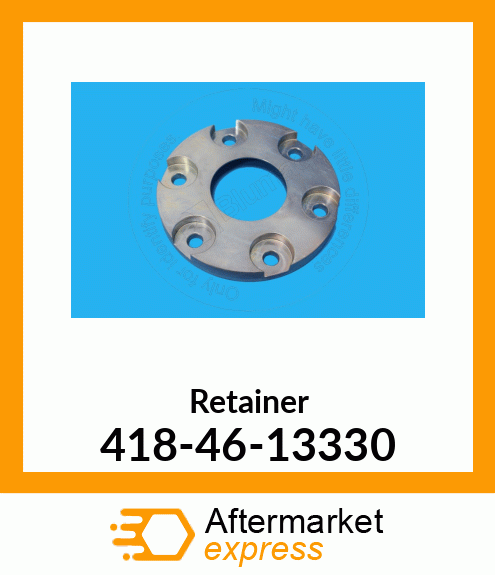 Retainer 418-46-13330