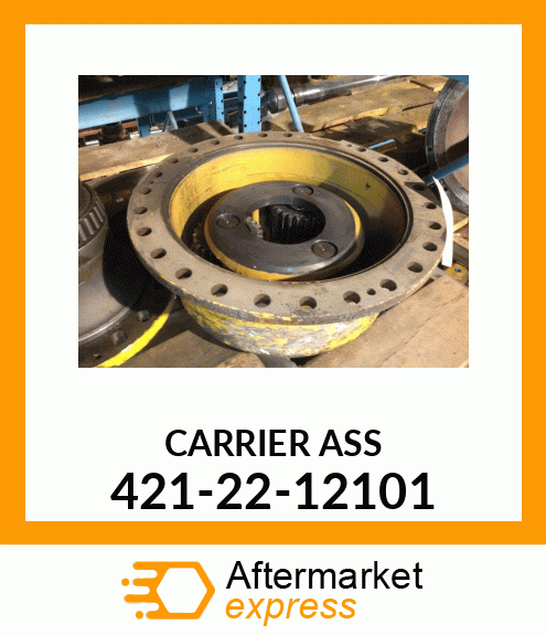 CARRIER ASSEMBLY 421-22-12101