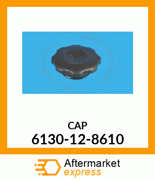 Spare part 6130128610 + CAP, OIL FILLER