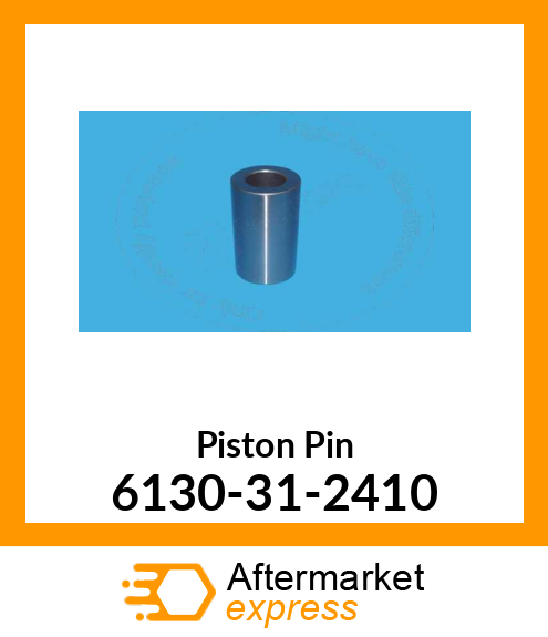 PIN,PISTON 6130-31-2410