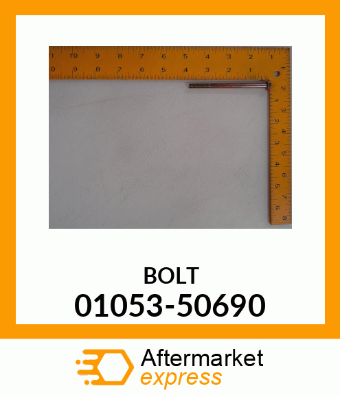 BOLT 01053-50690