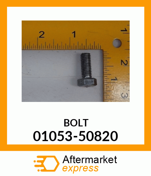 BOLT 01053-50820