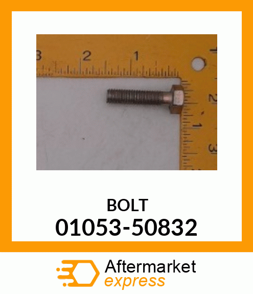 BOLT 01053-50832