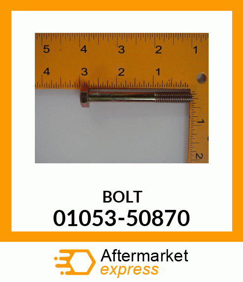 BOLT 01053-50870