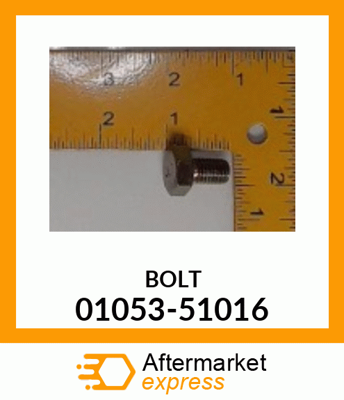 BOLT 01053-51016