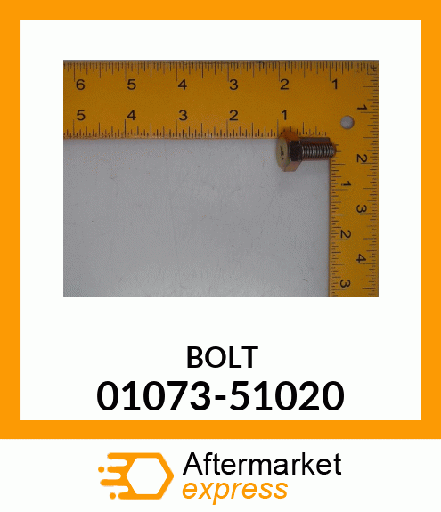 BOLT 01073-51020