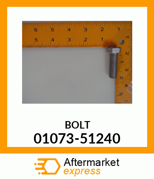 BOLT 01073-51240