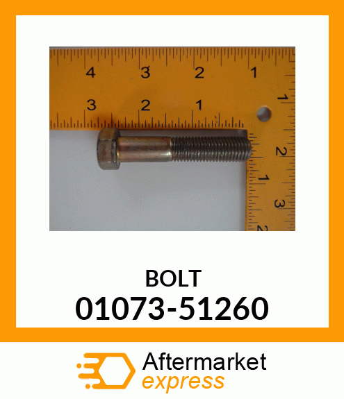 BOLT 01073-51260