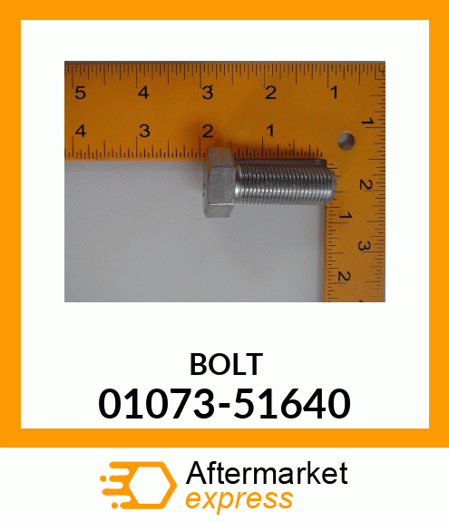 BOLT 01073-51640