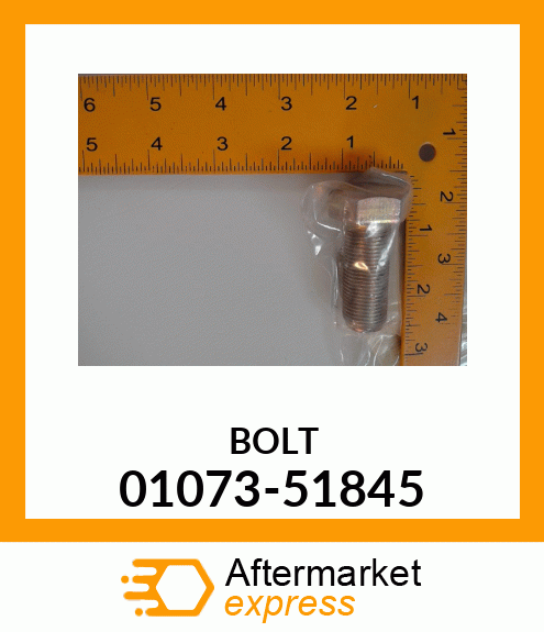 BOLT 01073-51845