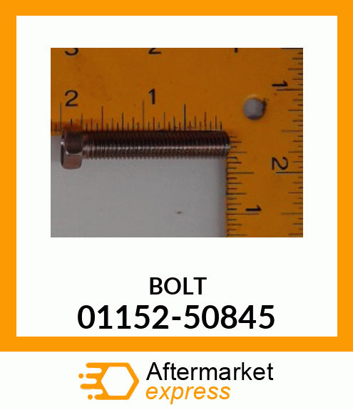 BOLT 01152-50845