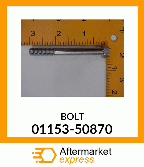 BOLT 01153-50870