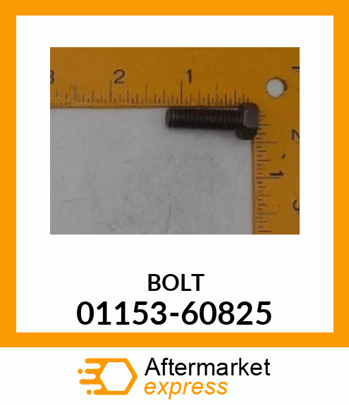 BOLT 01153-60825