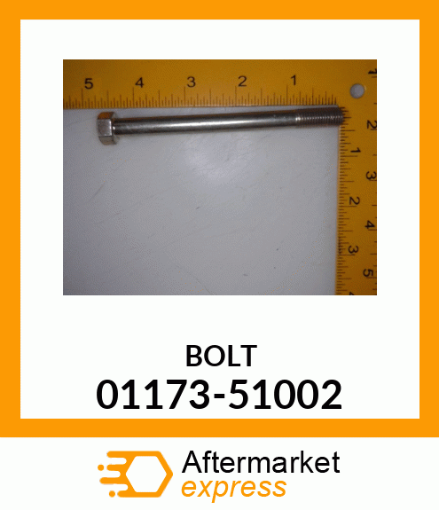 BOLT 01173-51002