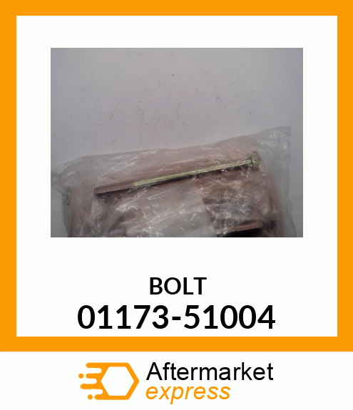 BOLT 01173-51004