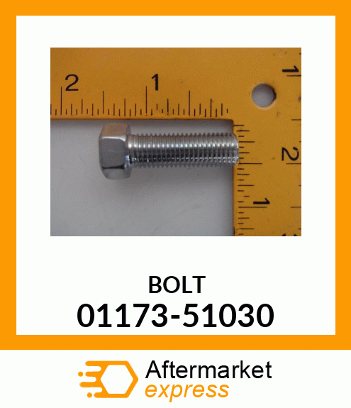 BOLT 01173-51030