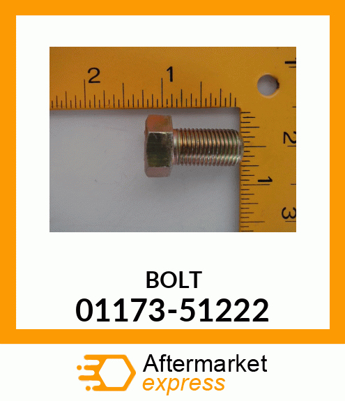 BOLT 01173-51222