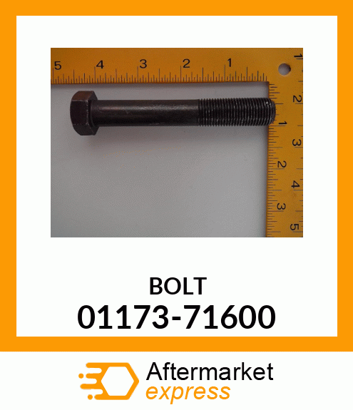 BOLT 01173-71600