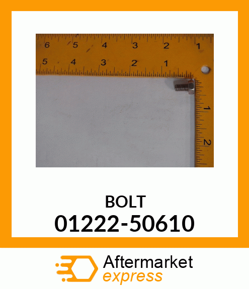 BOLT 01222-50610