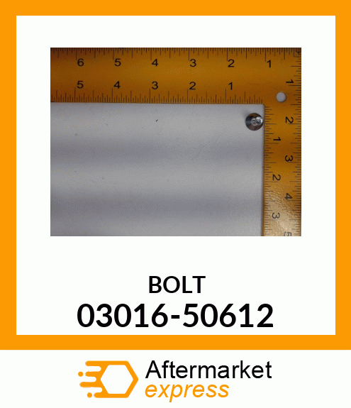 BOLT 03016-50612