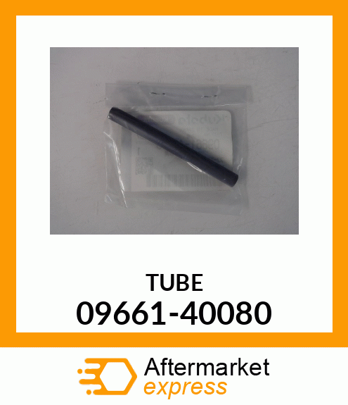 TUBE 09661-40080