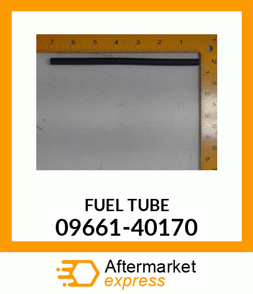 FUEL TUBE 09661-40170