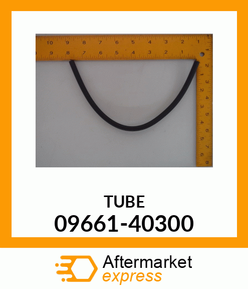 TUBE 09661-40300