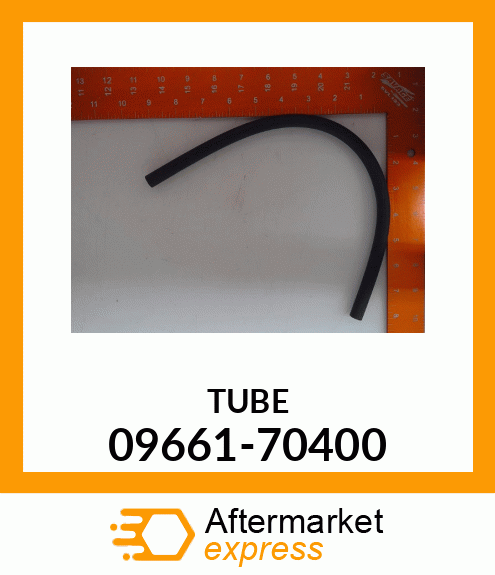 TUBE 09661-70400