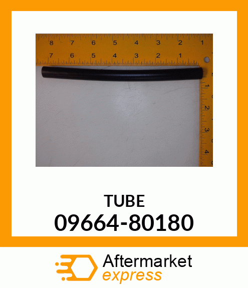 TUBE 09664-80180