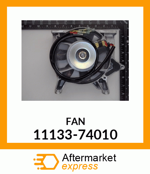 FAN 11133-74010