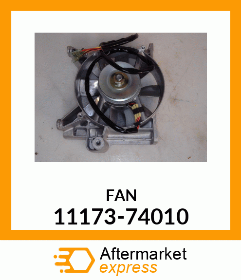 FAN 11173-74010