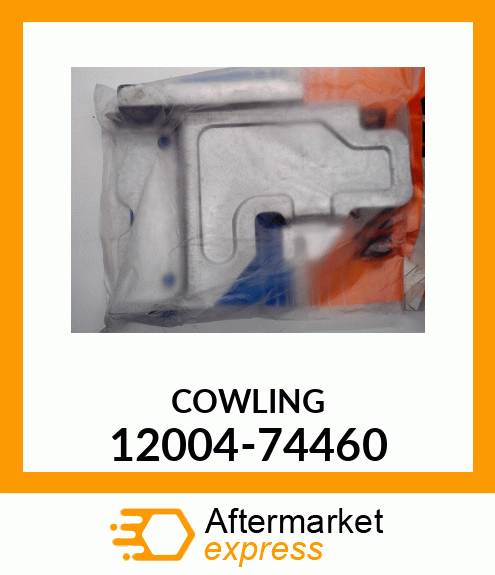 COWLING 12004-74460