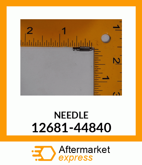 NEEDLE 12681-44840